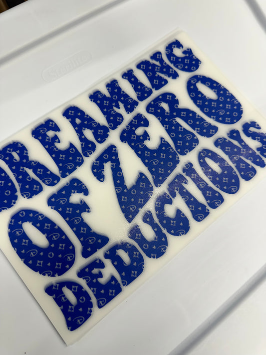 Dreaming of Zero Deductions DTF 9”